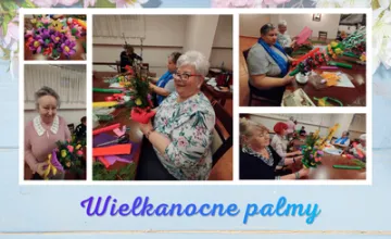 Palmy wielkanocne, czyli przygotowania do świąt